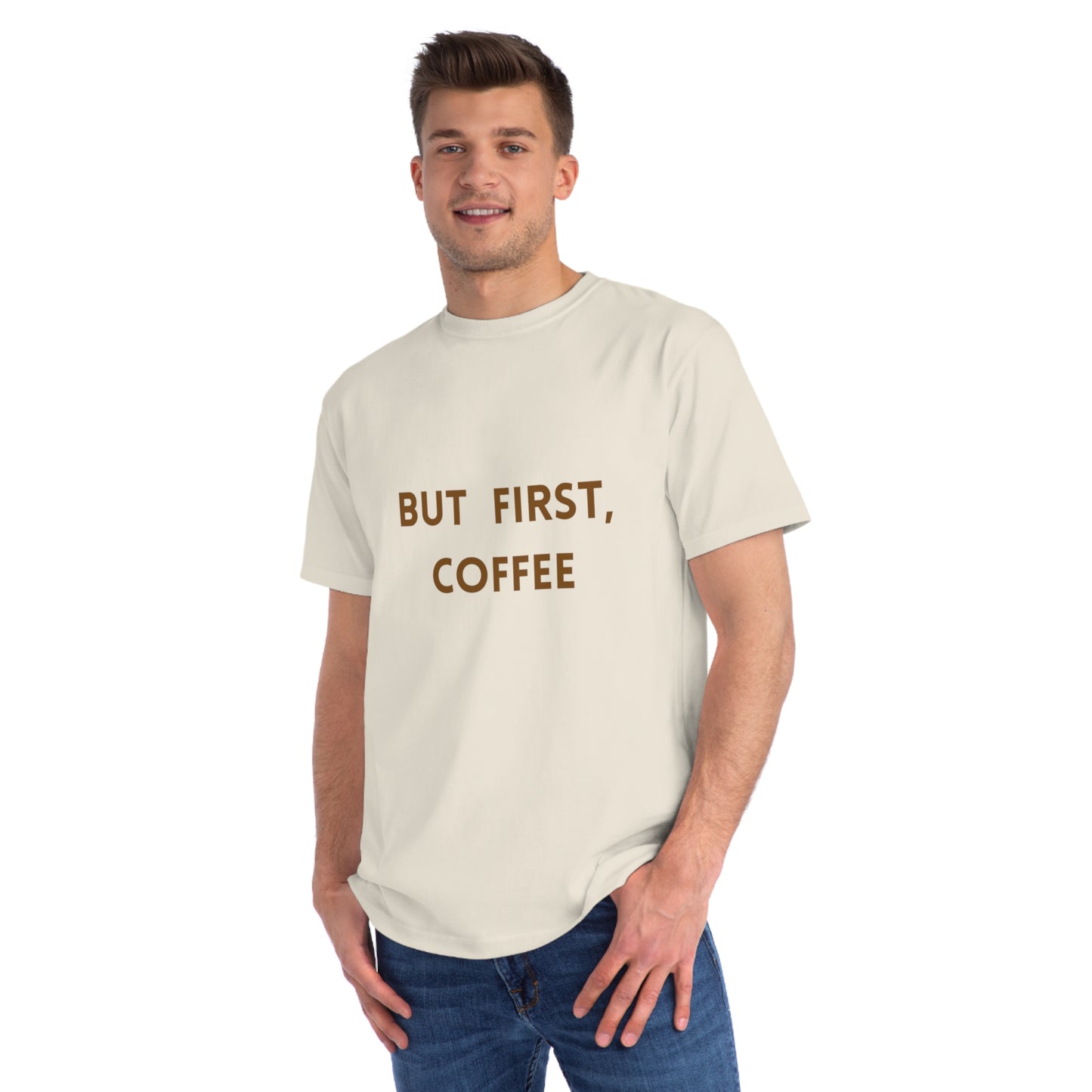 But First, Coffee Organic Unisex T-Shirt | Perfect Gift for Coffee Lovers, Casual Wear, Birthday, Coffee Enthusiasts, Everyday Style