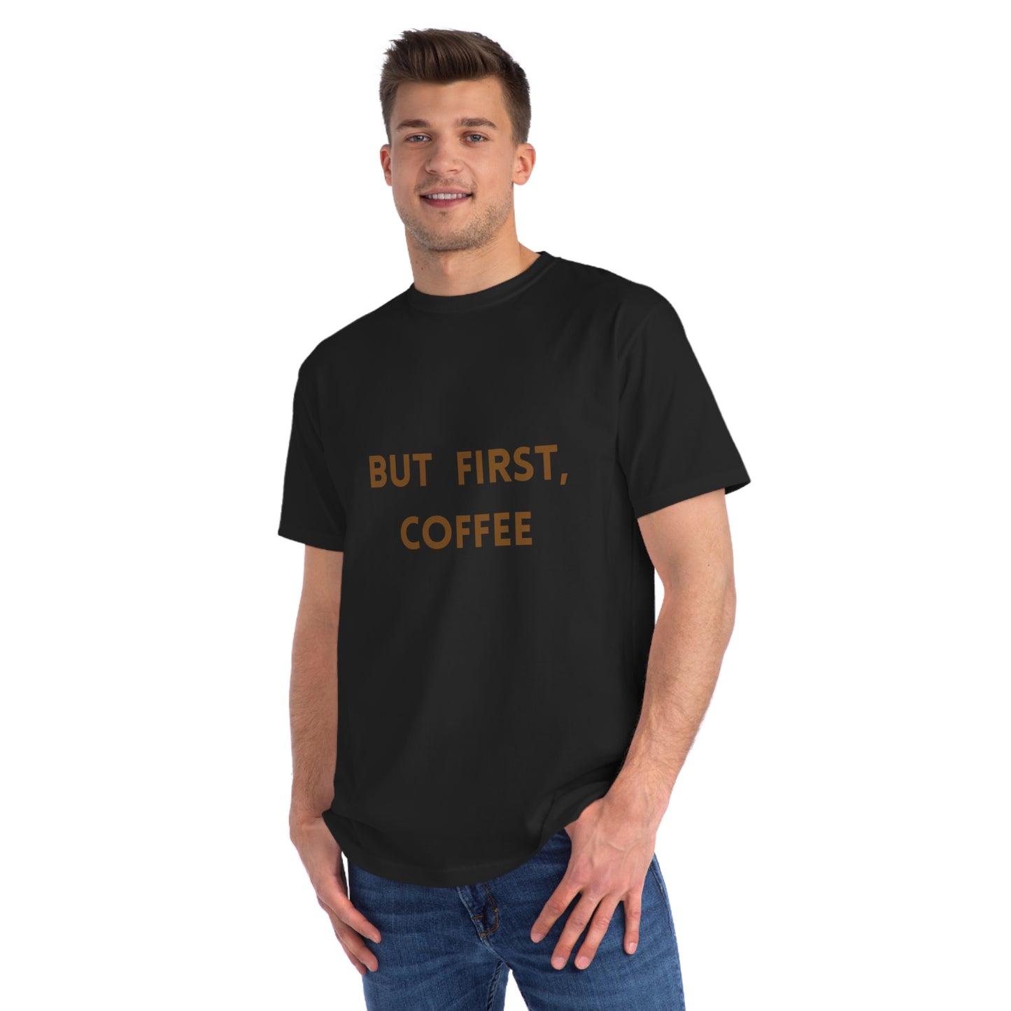 But First, Coffee Organic Unisex T-Shirt | Perfect Gift for Coffee Lovers, Casual Wear, Birthday, Coffee Enthusiasts, Everyday Style