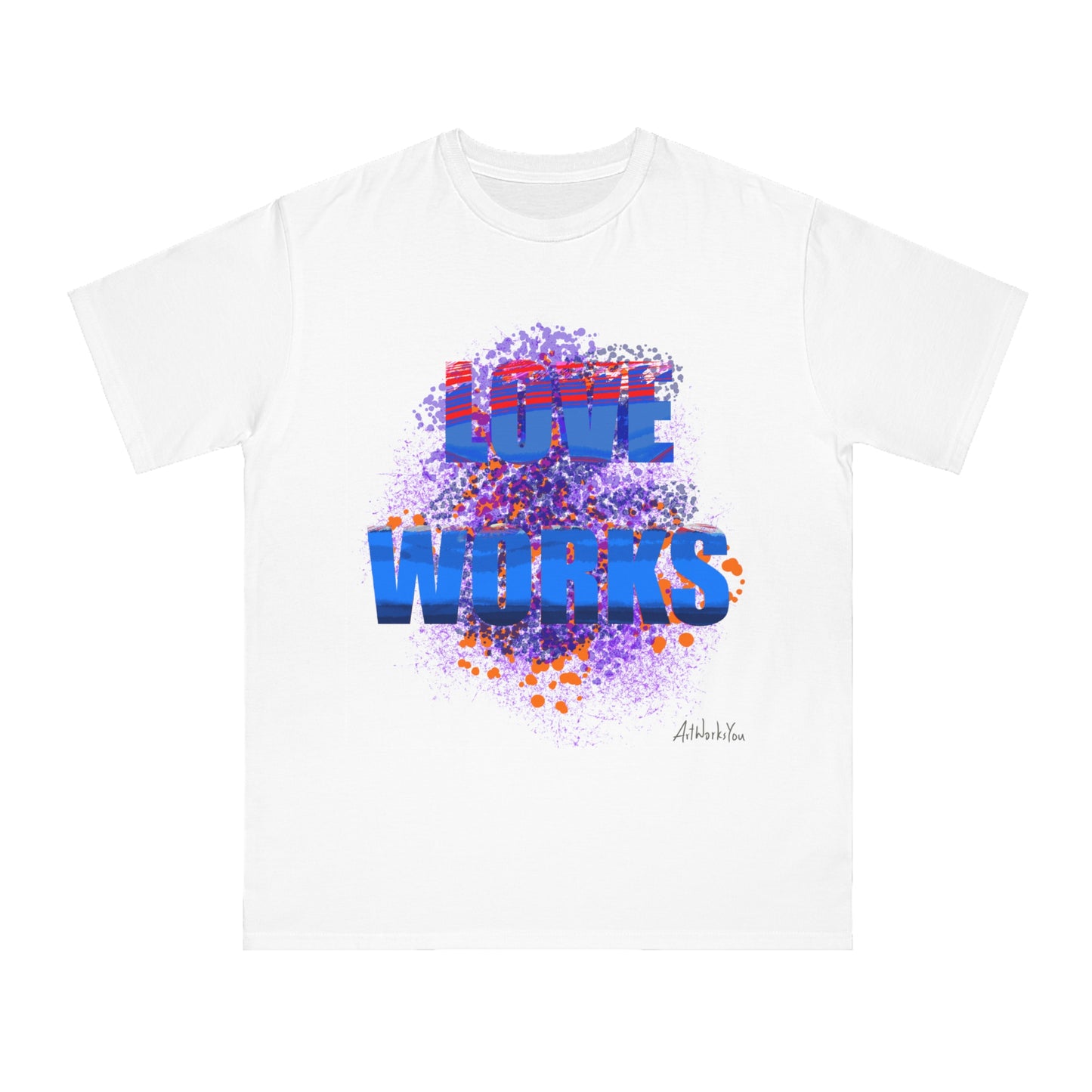 Organic Unisex T-Shirt | Love Works Graphic Tee, Inspirational Gift, Casual Wear, Unisex Apparel, Gift for Friends