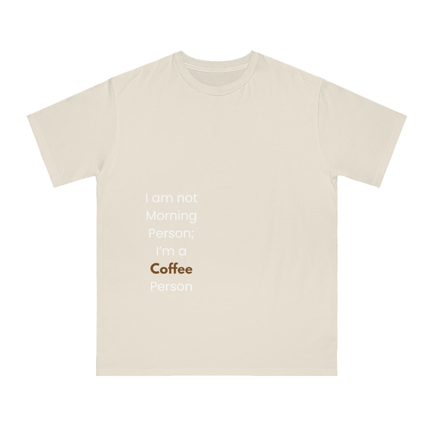 Coffee Lovers Unisex T-Shirt, I’m a Coffee Person Tee, Organic Cotton Shirt, Gift for Coffee Enthusiasts, Funny Coffee Apparel